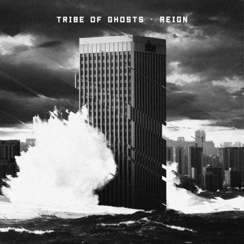 Tribe Of Ghosts : Reign